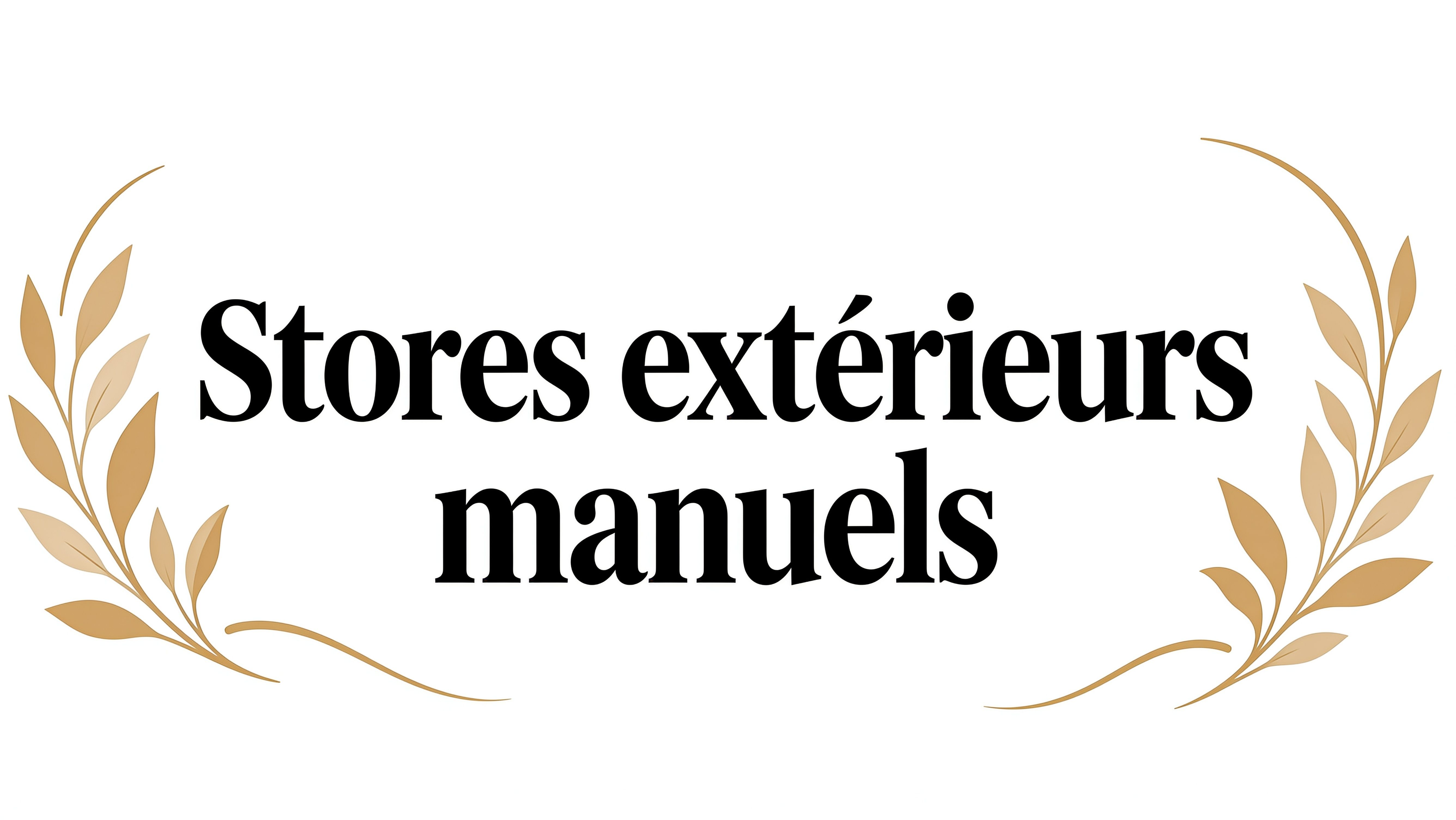 Stores exterieurs manuels